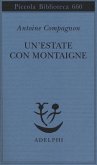 Un' estate con Montaigne Un' estate con Montaigne