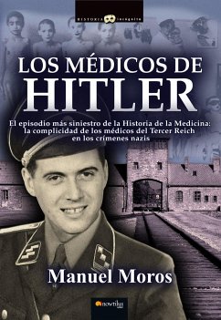 Los médicos de Hitler - Moros Peña, Manuel