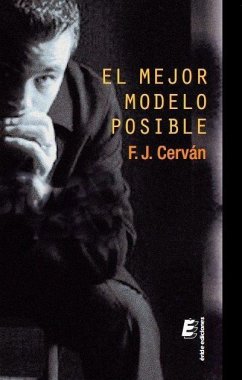 El mejor modelo posible - Cerván, F. J.