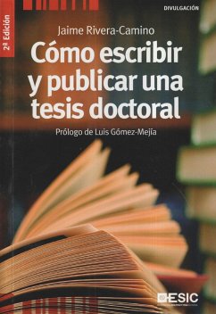 Cómo escribir y publicar una tesis doctoral - Rivera Camino, Jaime