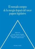 El mercado europeo de la energía después del tercer paquete legislativo