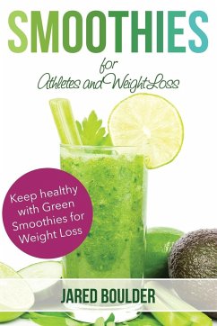 Smoothies for Athletes and Weight Loss - Boulder, Jared