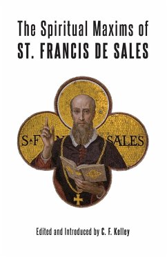 The Spiritual Maxims of St. Francis de Sales - De Sales, St Francis