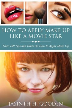 How to Apply Make Up Like in the Movies - Gooden, Jasinth H.