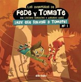 Las aventuras de Fede y Tomate 1, ¡Hay que salvar a Tomate!
