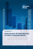 Determinants Of Debt Maturity In Indian Corporate Sector
