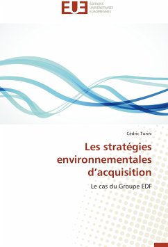 Les stratégies environnementales d'acquisition - Turini, Cédric