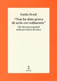 «Non ha dato prova di serio ravvedimento». Gli ebrei perseguitati nella provincia del duce
