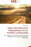 Enjeux des démarches biographiques via un Portfolio contextualisé