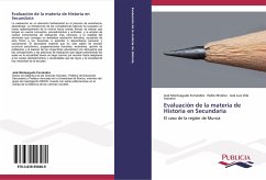 Evaluación de la materia de Historia en Secundaria - Monteagudo Fernández, José;Miralles, Pedro;Villa Arocena, José Luis