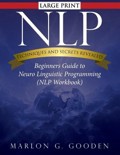 Nlp Techniques and Secrets Revealed - Gooden, Marlon G.