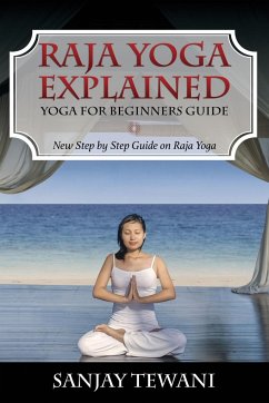 Raja Yoga Explained - Tewani, Sanjay