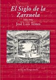 El Siglo de la Zarzuela (eBook, ePUB)