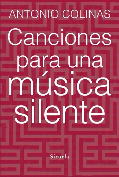 Canciones para una música silente (eBook, ePUB)