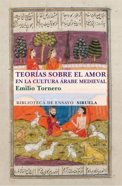 Teorías sobre el amor en el cultura árabe medieval (eBook, ePUB) Teorías sobre el amor en el cultura árabe medieval (eBook, ePUB)