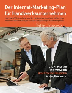 Der Internet-Marketing-Plan für Handwerksunternehmen (eBook, ePUB) - Issler, Thomas; Geyer, Volker