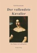 Der vollendete Kavalier (eBook, ePUB) - Klostermann, Karl