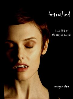 Betrothed (Book #6 in the Vampire Journals) (eBook, ePUB) - Rice, Morgan