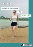 MEIN SCHLANKPLANER -FS & WALKING (eBook, ePUB) MEIN SCHLANKPLANER -FS & WALKING (eBook, ePUB)