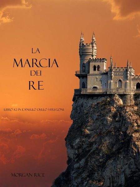 La Marcia Dei Re (Libro #2 In L'Anello Dello Stregone) (eBook, ePUB)