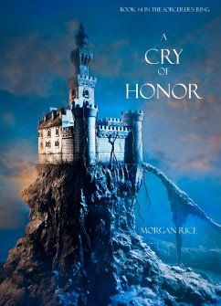 A Cry of Honor (Book #4 of the Sorcerers Ring)
