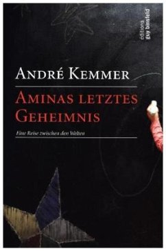 Aminas letztes Geheimnis - Kemmer, André