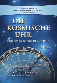 Die kosmische Uhr und das Netzwerk Deiner Haut. - Gabriele