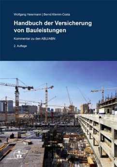 Handbuch der Versicherung von Bauleistungen - Heiermann, Wolfgang;Klemm-Costa, Bernd