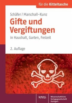 Gifte und Vergiftungen - Schäfer, Constanze;Marschall-Kunz, Brigitte