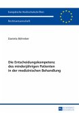 Die Entscheidungskompetenz des minderjährigen Patienten in der medizinischen Behandlung