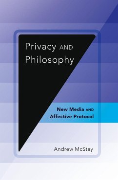 Privacy and Philosophy - McStay, Andrew