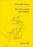 Die Katze winkt dem Zöllner (eBook, ePUB)