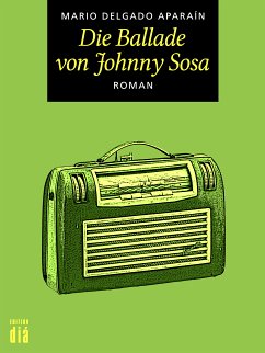 Die Ballade von Johnny Sosa (eBook, ePUB) - Aparaín, Mario Delgado