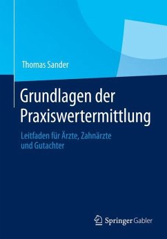 Grundlagen der Praxiswertermittlung - Sander, Thomas