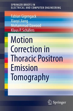 Motion Correction in Thoracic Positron Emission Tomography - Gigengack, Fabian;Jiang, Xiaoyi;Dawood, Mohammad