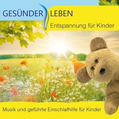 Entspannung Für Kinder - Gesünder Leben