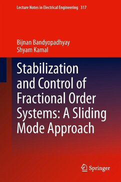 Stabilization and Control of Fractional Order Systems: A Sliding Mode Approach - Bandyopadhyay, Bijnan;Kamal, Shyam