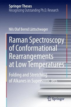 Raman Spectroscopy of Conformational Rearrangements at Low Temperatures - Lüttschwager, Nils O. B.