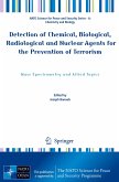 Detection of Chemical, Biological, Radiological and Nuclear Agents for the Prevention of Terrorism