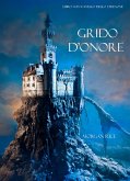 Grido d'Onore (Libro #4 in L'Anello dello Stregone) (eBook, ePUB)