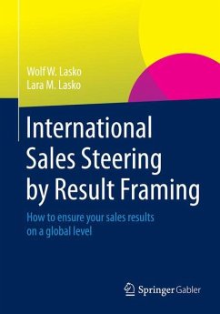 International Sales Steering by Result Framing - Lasko, Wolf W.;Lasko, Lara M.