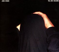 Tell Me I Belong - Jim-E Stack