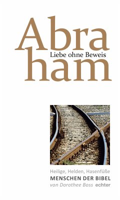 Liebe ohne Beweis: Abraham (eBook, PDF) - Boss, Dorothee