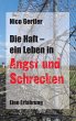 Die Haft - ein Leben in Angst und... - Bild 1