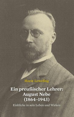 Cover Ein preußischer Lehrer: August Nebe (1864-1943) (eBook, ePUB)