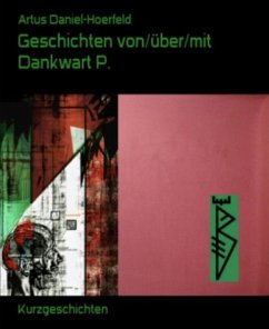 Cover Geschichten von/über/mit Dankwart P. (eBook, ePUB)