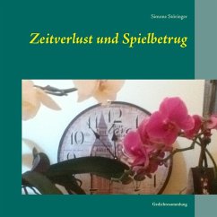 Zeitverlust und Spielbetrug (eBook, ePUB)