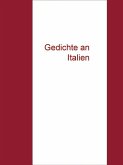 Gedichte an Italien (eBook, ePUB)