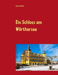 Ein Schloss am Wörthersee (eBook, ePUB)
