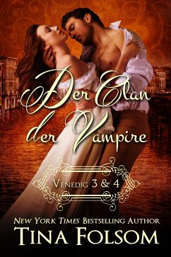 Venedig 3 & 4 / Der Clan der Vampire Bd.3+4 (eBook, ePUB) - Folsom, Tina